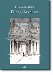 Okładka: Helena Świderska - DROGI I BEZDROŻA