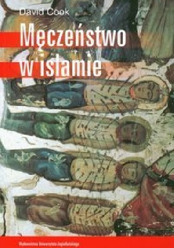 Okładka: David Cook - Męczeństwo w Islamie