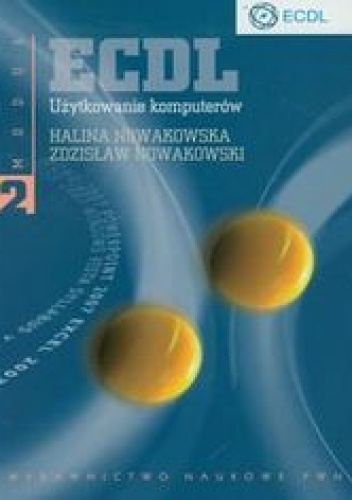 Okładka: Nowakowski Zdzisław - ECDL Moduł 2. Użytkowanie komputerów