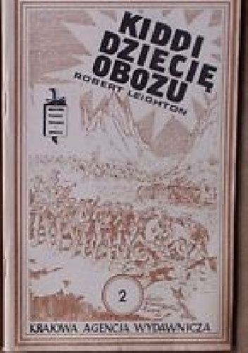 Okładka: Robert Leighton - Kiddi, dziecię obozu. T. 1-2