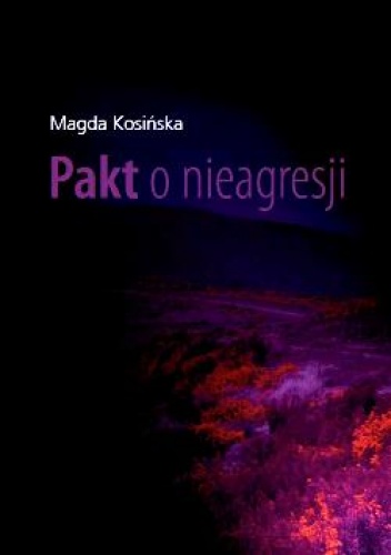 Okładka: Magda Kosińska - Pakt o nieagresji
