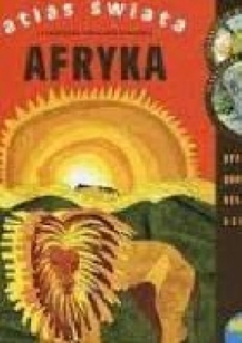 Okładka: Kinga Preibisz-Wala - Atlas Świata. Afryka