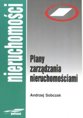 Okładka: Andrzej Sobczak - Plany zarządzania nieruchomościami