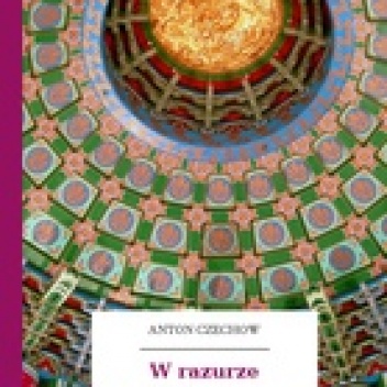 Okładka: Antoni Czechow - W razurze