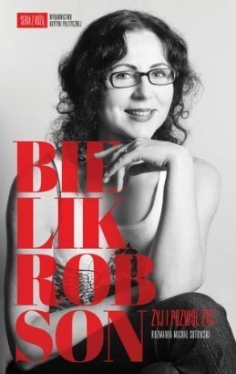Okładka: Agata Bielik-Robson - Żyj i pozwól żyć