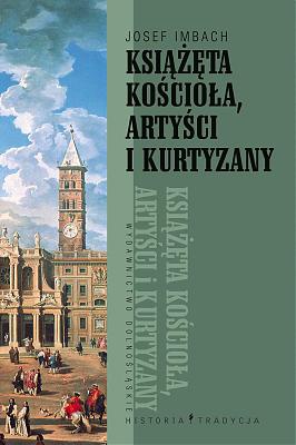 Okładka: Josef Imbach - Książęta Kościoła, artyści i kurtyzany