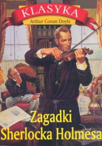 Okładka: Arthur Conan Doyle - Zagadki Sherlocka Holmesa