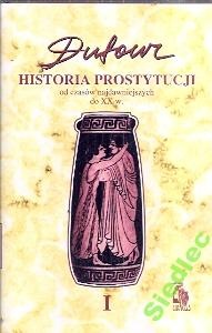Okładka: F.S. Pierre Dufour - Historia prostytucji. 1, Czasy przedchrześcijańskie, cesarstwo rzymskie