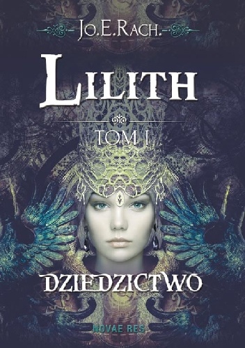 Okładka:  Jo.E.Rach. - Lilith. Dziedzictwo