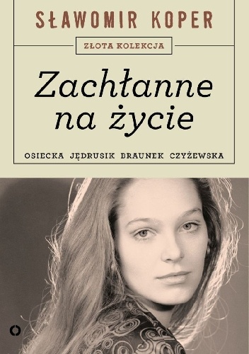 Okładka: Sławomir Koper - Zachłanne na życie