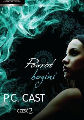Okładka: Phyllis Christine Cast - Powrót Bogini. Część 2
