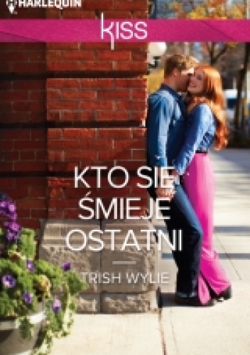 Okładka: Trish Wylie - Kto się śmieje ostatni