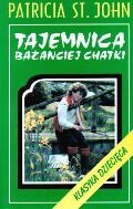 Okładka: Patricia St. John - Tajemnica Bażanciej Chatki
