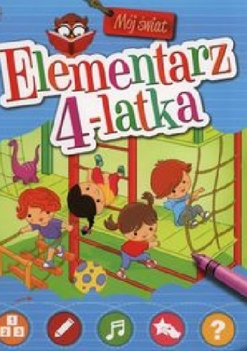 Okładka: Anna Podgórska - Elementarz 4-latka. Mój świat