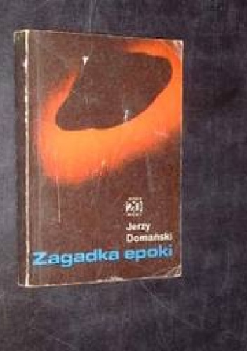 Okładka: Jerzy Domański - Zagadka epoki