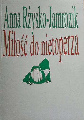 Okładka: Anna Rżysko-Jamrozik - Miłość do nietoperza