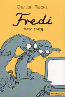 Okładka: Dietlof Reiche - Fredi i fretki grozy
