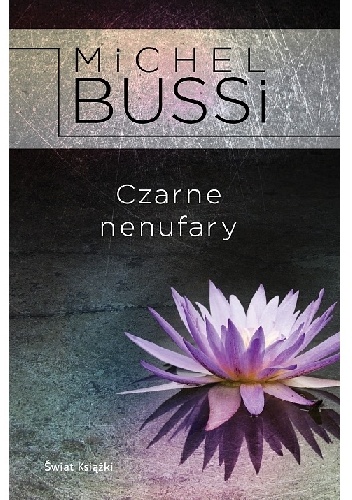 Okładka: Michel Bussi - Czarne nenufary