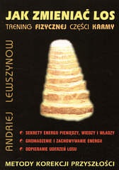 Okładka: Andriej Lewszynow - Jak zmieniać los. Trening fizycznej części karmy