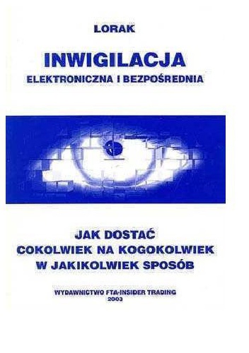 Okładka:  Lorak - Inwigilacja elektroniczna i bezpośrednia