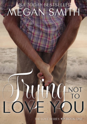 Okładka: Megan Smith - Trying Not to Love You