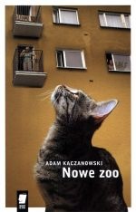 Okładka: Adam Kaczanowski - Nowe zoo