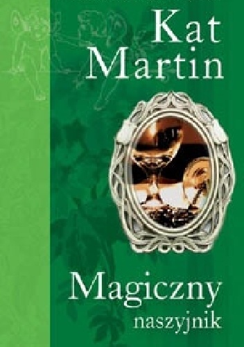 Okładka: Kat Martin - Magiczny naszyjnik