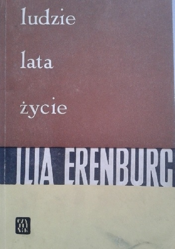 Okładka: Ilja Erenburg - Ludzie. Lata. Życie. Tom IV.