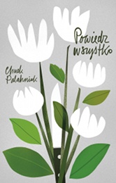 Okładka: Chuck Palahniuk - Powiedz wszystko