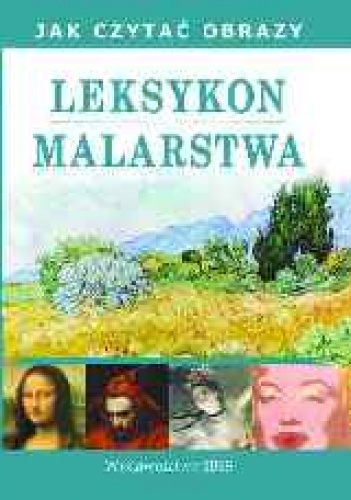 Okładka: Beata Jankowiak-Konik - Leksykon malarstwa. Jak czytać obrazy