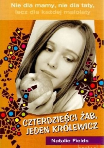 Okładka: Natalie Fields - Czterdzieści żab, jeden królewicz