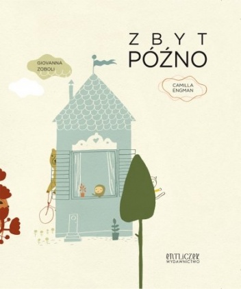 Okładka: Giovanna Zoboli - Zbyt późno