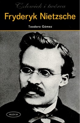 Okładka: Teodoro Gómez - Fryderyk Nietzsche