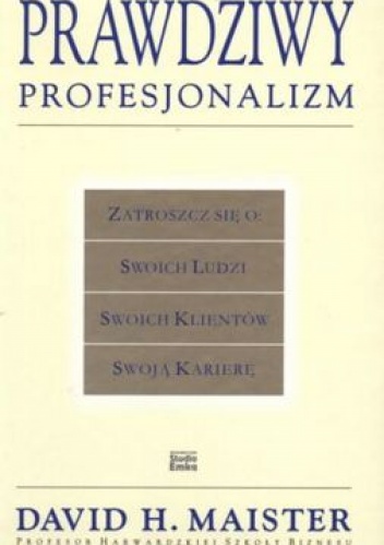 Okładka: David H. Maister - Prawdziwy profesjonalizm