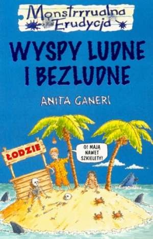 Okładka: Anita Ganeri - Wyspy ludne i bezludne