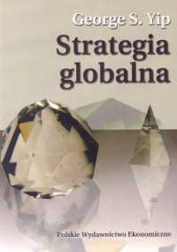 Okładka: George S. Yip - Strategia globalna