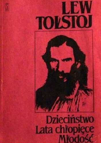 Okładka: Lew Tołstoj - Dzieciństwo, lata chłopięce, młodość