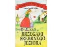 Okładka: Laura Ingalls Wilder - Nad brzegami Srebrnego Jeziora
