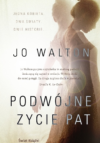 Okładka: Jo Walton - Podwójne życie Pat