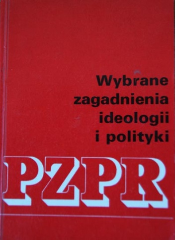 Okładka: Eugeniusz Duraczyński - Wybrane zagadnienia ideologii i polityki PZPR