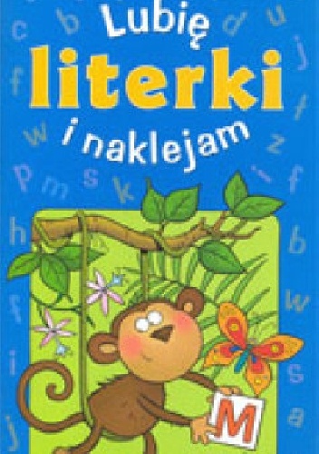 Okładka: Agnieszka Bator - Lubię i naklejam literki. 5 lat