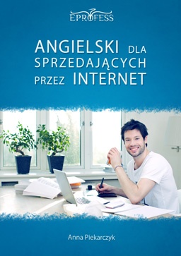 Okładka: Anna Piekarczyk - Angielski Dla Sprzedających Przez Internet