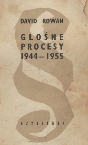 Okładka: David Rowan - Głośne procesy 1944-1955