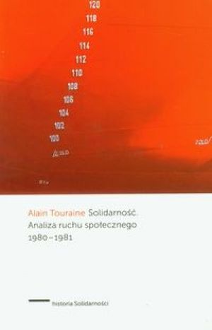 Okładka: Alain Touraine - Solidarność. Analiza ruchu społecznego 1980-1981