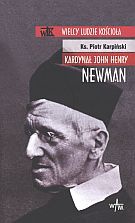 Okładka: Piotr Karpiński - Kardynał John Henry Newman