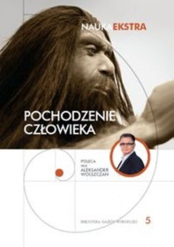 Okładka:  praca zbiorowa - Pochodzenie człowieka