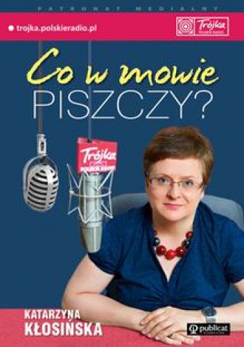 Okładka: Katarzyna Mosiołek-Kłosińska - Co w mowie piszczy