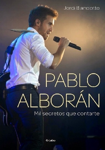 Okładka: Jordi Bianciotto - Pablo Alborán. Mil secretos que contarte