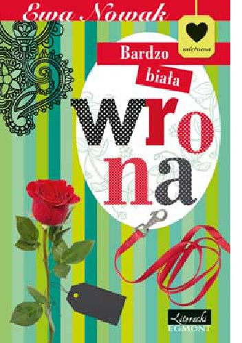 Okładka: Ewa Nowak - Bardzo biała wrona