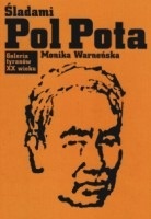 Okładka: Monika Warneńska - Śladami Pol Pota